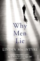 Linden Macintyre - Why Men Lie - 9780099575221 - V9780099575221