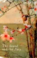 William Faulkner - THE SOUND AND THE FURY - 9780099577874 - 9780099577874