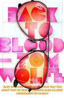 Tom Wolfe - Back to Blood - 9780099578536 - V9780099578536