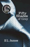 E L James - Fifty Shades of Grey: The #1 Sunday Times bestseller - 9780099579939 - KIN0036155
