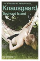 Karl Ove Knausgaard - Boyhood Island: My Struggle Book 3 - 9780099581499 - V9780099581499
