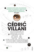 Cédric Villlani - Birth of a Theorem: A Mathematical Adventure - 9780099581970 - 9780099581970