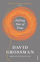David Grossman - Falling Out of Time - 9780099583721 - V9780099583721