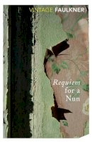 William Faulkner - Requiem for a Nun - 9780099585916 - V9780099585916