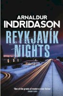 Arnaldur Indridason - Reykjavik Nights - 9780099587699 - V9780099587699