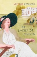 Margaret Kennedy - Ladies of Lyndon - 9780099589761 - V9780099589761