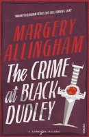 Margery Allingham - The Crime at Black Dudley - 9780099593492 - V9780099593492