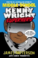 James Patterson - Kenny Wright: Superhero - 9780099596356 - V9780099596356