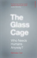 Nicholas Carr - The Glass Cage - 9780099597452 - 9780099597452