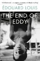 Edouard Louis - The End of Eddy - 9780099598466 - 9780099598466