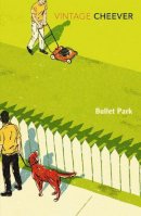 John Cheever - Bullet Park - 9780099914105 - V9780099914105