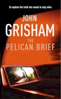 John Grisham - The Pelican Brief - 9780099993803 - KST0022460