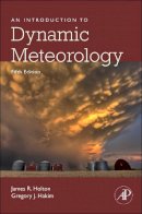 James R. Holton - An Introduction to Dynamic Meteorology, Fifth Edition - 9780123848666 - V9780123848666