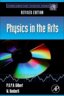 Pupa U.P.A. Gilbert - Physics in the Arts: Revised Edition - 9780123918789 - V9780123918789