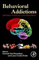 Kenneth P Rosenberg - Behavioral Addictions: Criteria, Evidence, and Treatment - 9780124077249 - V9780124077249