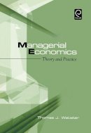 Thomas J. Webster - Managerial Economics - 9780127408521 - V9780127408521