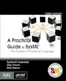 Sanford Friedenthal - A Practical Guide to SysML, Third Edition: The Systems Modeling Language (The MK/OMG Press) - 9780128002025 - V9780128002025