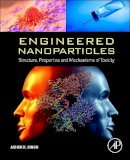 Ashok K. Singh - Engineered Nanoparticles - 9780128014066 - V9780128014066