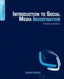 Jennifer Golbeck - Introduction to Social Media Investigation: A Hands-on Approach - 9780128016565 - V9780128016565