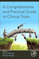 Delva Shamley - A Comprehensive and Practical Guide to Clinical Trials - 9780128047293 - V9780128047293