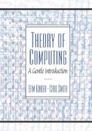 Kinber, Efim; Smith, Carl H. - Theory of Computing: A Gentle Introduction - 9780130279613 - V9780130279613