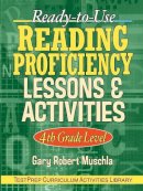 Gary R. Muschla - Ready to Use Reading Proficiency Lessons and Activities - 9780130424457 - V9780130424457