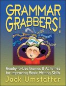 Jack Umstatter - Grammar Grabbers Ready-to-Use Games & Activities F for Improving Basic Writing Skills - 9780130425928 - V9780130425928