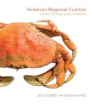 Haynes, David; Sackett, Lou - American Regional Cuisines: Food Culture and Cooking - 9780131109360 - V9780131109360