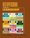 Fritz, Susan M.; Brown, William; Lunde, Joyce Povlacs; Banset, Elizabeth A. - Interpersonal Skills for Leadership - 9780131173439 - V9780131173439