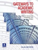 Alan Meyers - Gateways to Academic Writing - 9780131408883 - V9780131408883