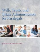 Jennifer Montante - Wills, Trusts, and Estate Administration - 9780132151290 - V9780132151290