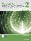 Linda Lane - Focus on Pronunciation 2 (3rd Edition) - 9780132314947 - V9780132314947