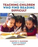 Rasinski, Timothy V.; Padak, Nancy D.; Fawcett, Gay - Teaching Children Who Find Reading Difficult - 9780132337182 - V9780132337182