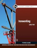 Nccer - Ironworking Trainee Guide, Level 2 (Contren Learning) - 9780132578226 - V9780132578226