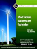 Nccer - Wind Turbine Maintenance Trainee Guide, Level 1, Volume 2 (Contren Learning) - 9780132718967 - V9780132718967