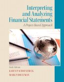 Karen P Schoenebeck - Interpreting and Analyzing Financial Statements - 9780132746243 - V9780132746243