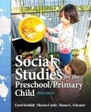 Seefeldt, Carol; Castle, Sharon; Falconer, Renee C. - Social Studies for the Preschool/Primary Child - 9780132867986 - V9780132867986