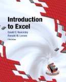 Kuncicky, David; Larsen, Ronald W. - Introduction to Excel - 9780133083637 - V9780133083637