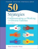 Janet Gonzalez-Mena - 50 Strategies for Communicating and Working with Diverse Families (Practical Resources in ECE) - 9780133090277 - V9780133090277