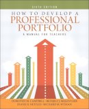 Campbell  Dorothy M. - How to Develop a Professional Portfolio - 9780133101171 - V9780133101171