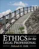 Deborah K. Orlik - Ethics for the Legal Professional - 9780133109290 - V9780133109290