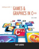 Gaddis  Tony - Starting Out with Games & Graphics in C++ - 9780133128079 - V9780133128079