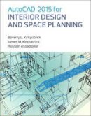 Beverly L. Kirkpatrick - AutoCAD 2015 for Interior Design and Space Planning - 9780133144857 - V9780133144857