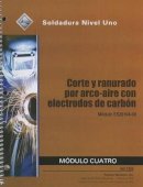 Nccer - ES29104-09 Air Carbon Arc Cutting and Gouging Trainee Guide in Spanish - 9780133578669 - V9780133578669