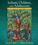 Berk, Laura E., Meyers, Adena B. - Infants, Children, and Adolescents (8th Edition) - 9780133936735 - V9780133936735