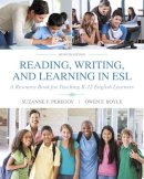 Suzanne Peregoy - Reading, Writing, and Learning in ESL: A Resource Book for Teaching K-12 English Learners - 9780134014548 - V9780134014548