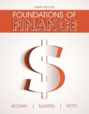 Arthur Keown - Foundations of Finance: The Logic and Practice of Financial Management (Pearson Series in Finance) - 9780134083285 - V9780134083285