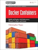 Christopher Negus - Docker Containers (Includes Content Update Program) - 9780134136561 - V9780134136561