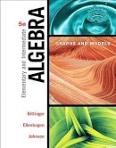 Marvin Bittinger - Elementary and Intermediate Algebra: Graphs and Models - 9780134172408 - V9780134172408