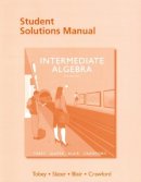 John Tobey Jr. - Student Solutions Manual for Intermediate Algebra - 9780134188836 - V9780134188836